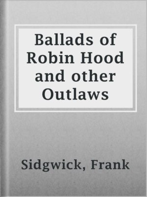 cover image of Ballads of Robin Hood and other Outlaws
